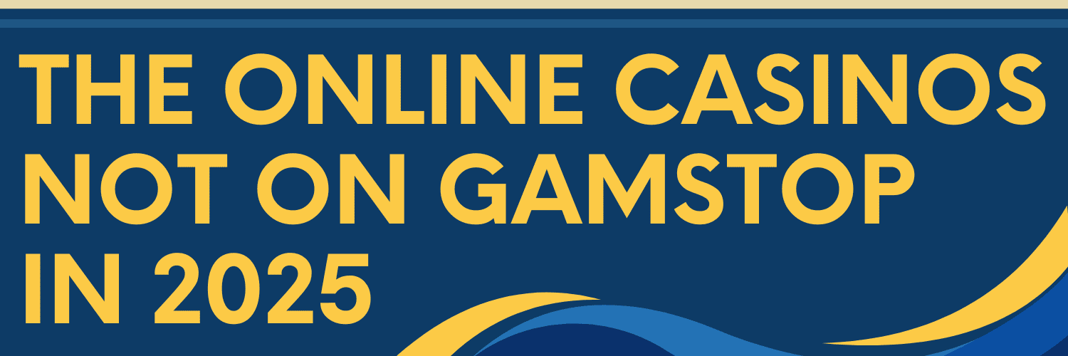 Discovering Casino Sites Not on Gamstop -1860996997